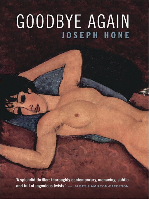 Title details for Goodbye Again by Joseph Hone - Wait list